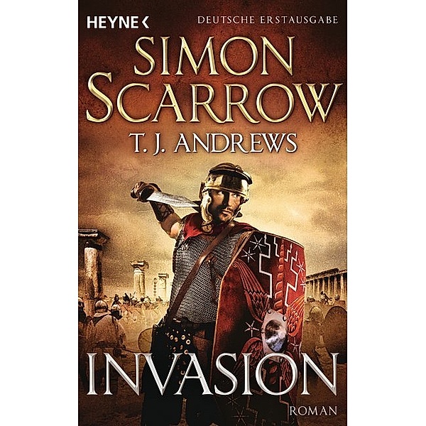Invasion, Simon Scarrow, T. J. Andrews