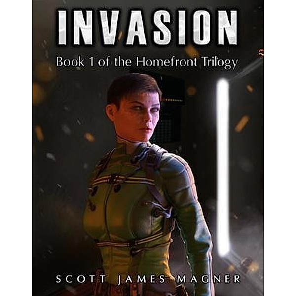 Invasion / ARUS Entertainment, Scott James Magner