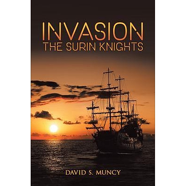 Invasion / David S. Muncy, David Muncy