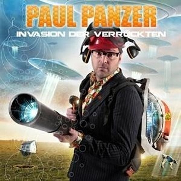 Invasion der Verrückten, 1 Audio-CD, Paul Panzer