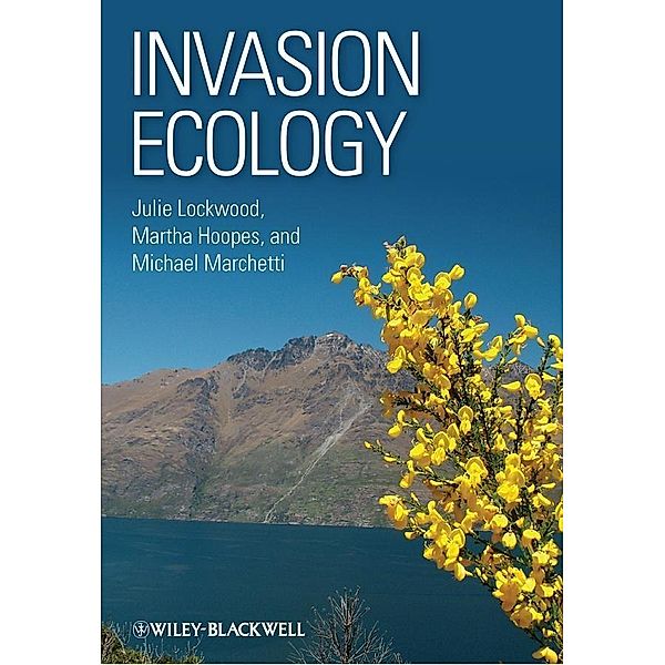 Invasion Ecology, Julie L. Lockwood, Martha F. Hoopes, Michael P. Marchetti