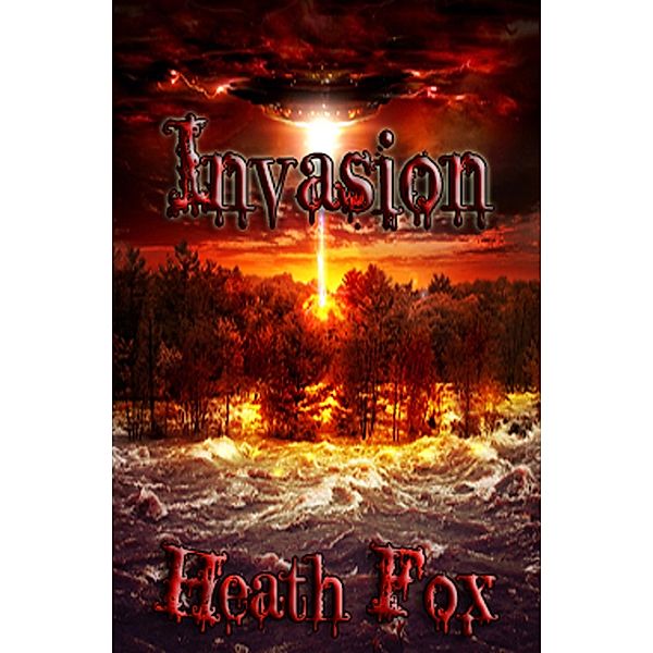 Invasion / Heath Fox, Heath Fox