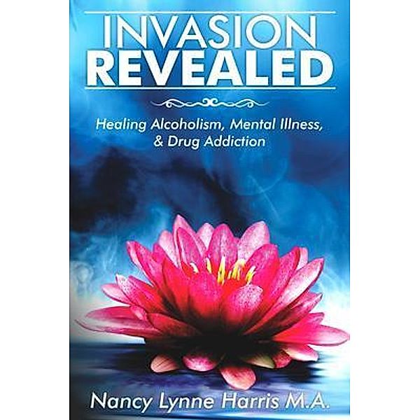 Invasion Revealed / Author Reputation Press, LLC, Nancy Lynne Harris