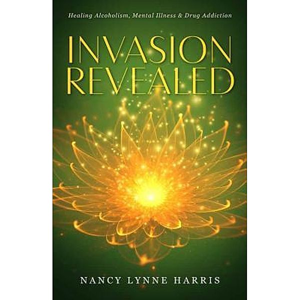 Invasion Revealed / URLink Print & Media, LLC, Nancy Lynne Harris