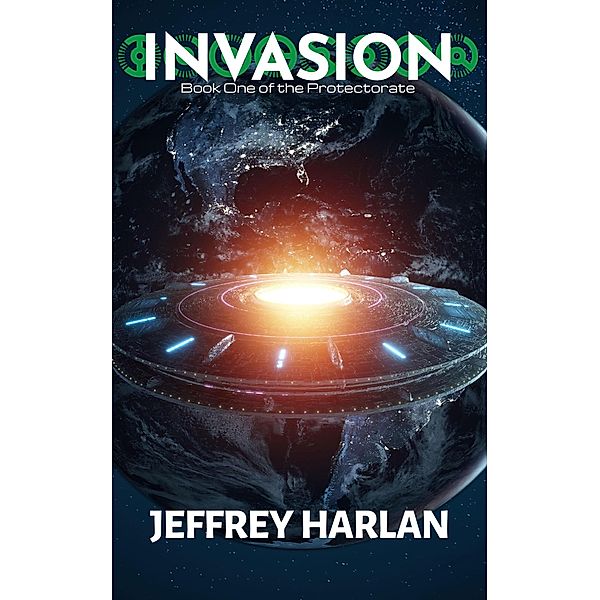 Invasion (The Protectorate, #1) / The Protectorate, Jeffrey Harlan