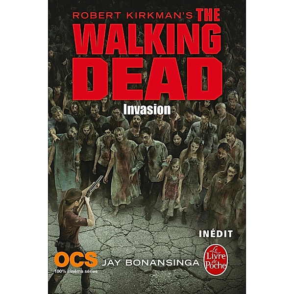 Invasion (The Walking Dead, Tome 6) / The Walking dead Bd.6, Robert Kirkman, Jay Bonansinga