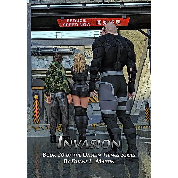 Invasion (Unseen Things, #20) / Unseen Things, Duane L. Martin