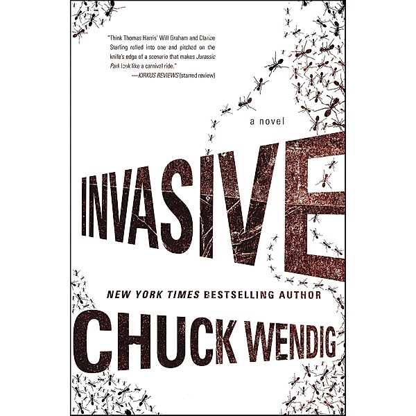 Invasive, Chuck Wendig