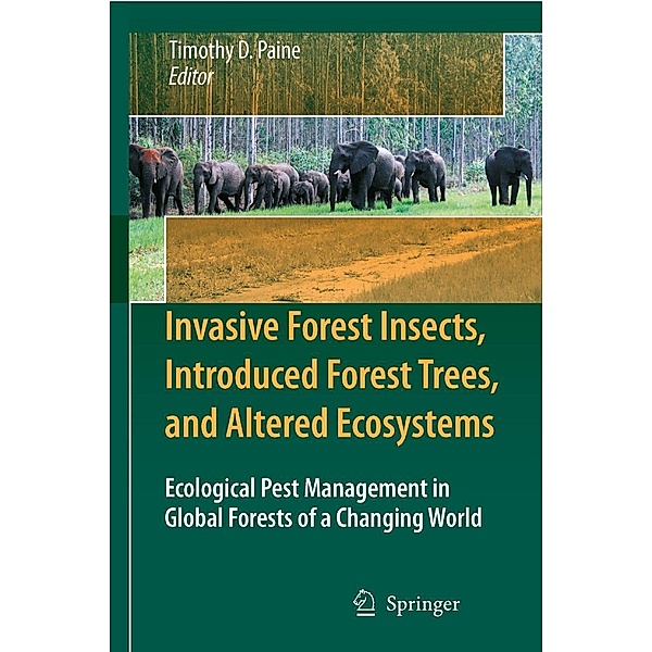 Invasive Forest Insects, Introduced Forest Trees, and Altered Ecosystems, Timothy D. Paine