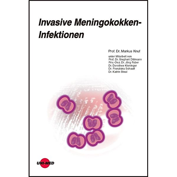 Invasive Meningokokken-Infektionen / UNI-MED Science, Markus Knuf