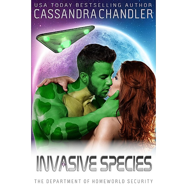 Invasive Species (The Department of Homeworld Security, #8) / The Department of Homeworld Security, Cassandra Chandler