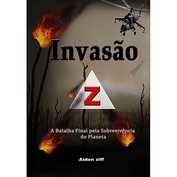 Invasão Z:  A Batalha Final pela Sobrevivência do Planeta, Aiden Ziff