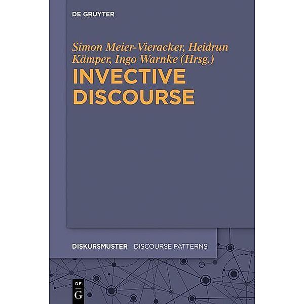 Invective Discourse / Diskursmuster / Discourse Patterns Bd.34