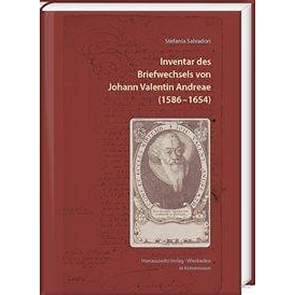 Inventar des Briefwechsels von Johann Valentin Andreae (1586 -1654), Stefania Salvadori