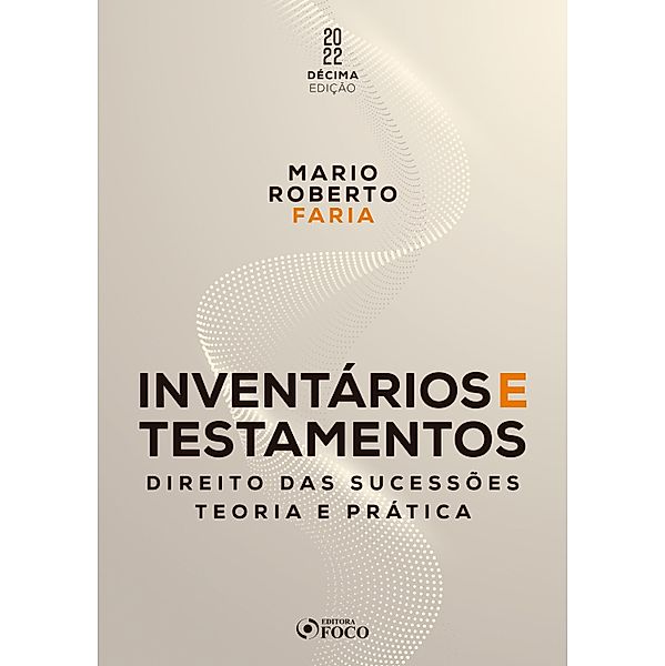 Inventários e testamentos, Mario Roberto Faria