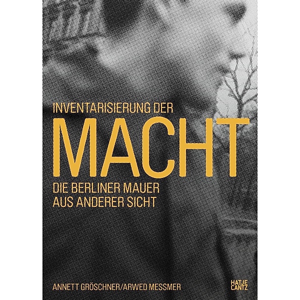 Inventarisierung der Macht, 2 Bde., Arwed Messmer, Annett Gröschner