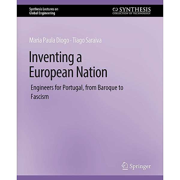 Inventing a European Nation, Maria Paula Diogo, Tiago Saraiva