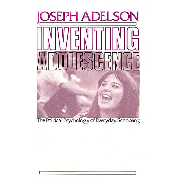 Inventing Adolescence, Joseph Adelson