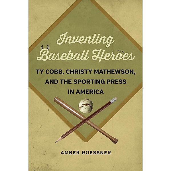 Inventing Baseball Heroes, Amber Roessner