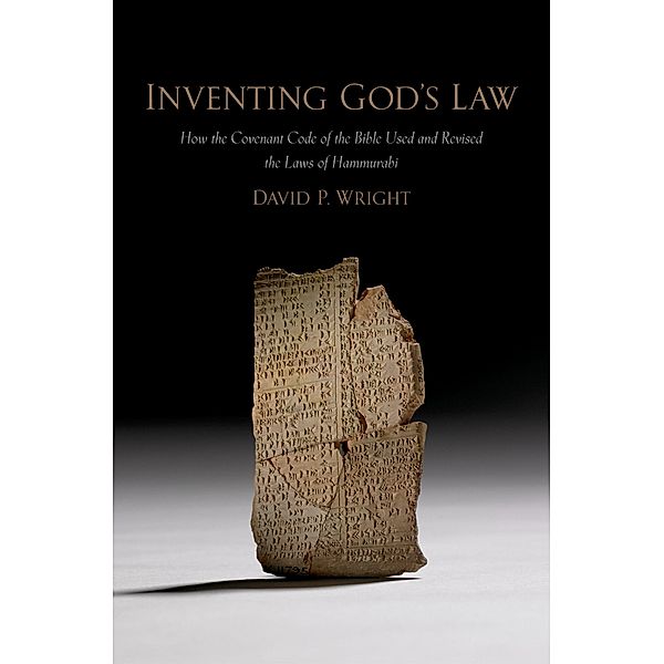 Inventing God's Law, David P. Wright