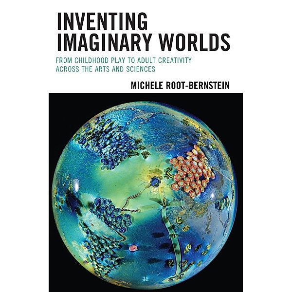 Inventing Imaginary Worlds, Michele Root-Bernstein