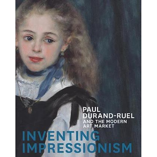 Inventing Impressionism, Sylvie Patry, Anne Robbins, Christopher Riopelle