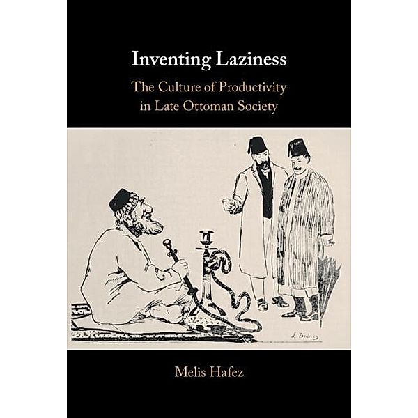 Inventing Laziness, Melis Hafez