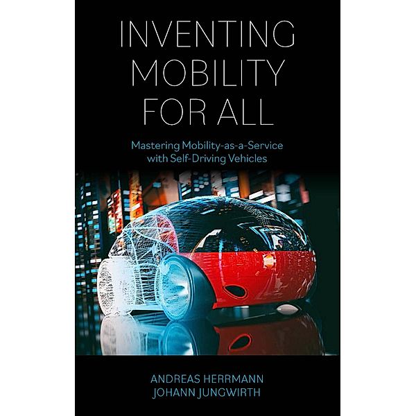 Inventing Mobility for All, Andreas Herrmann