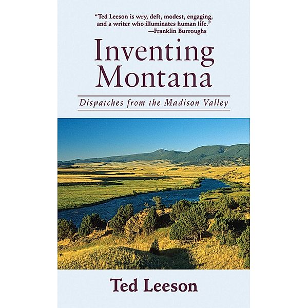 Inventing Montana, Ted Leeson