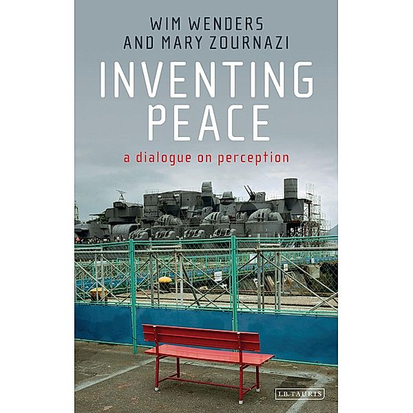 Inventing Peace, Wim Wenders, Mary Zournazi