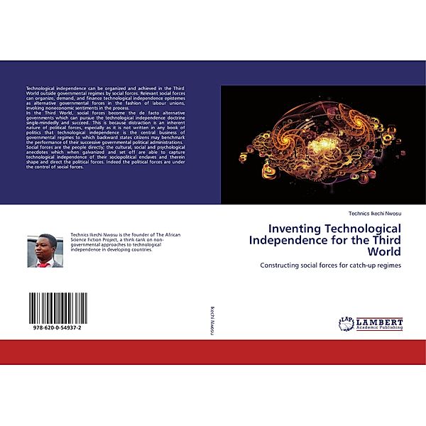 Inventing Technological Independence for the Third World, Technics Ikechi Nwosu