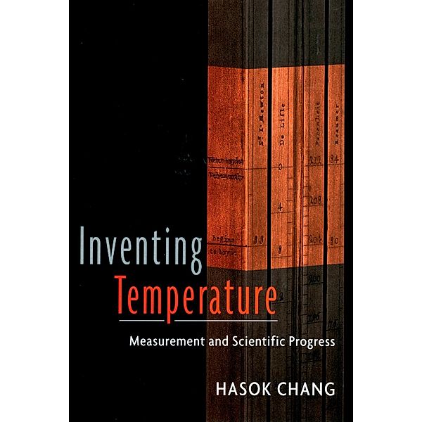 Inventing Temperature, Hasok Chang