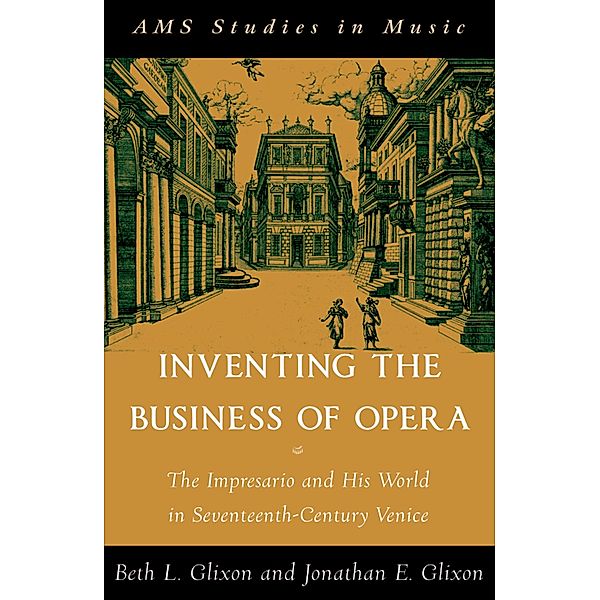Inventing the Business of Opera, Beth Glixon, Jonathan Glixon