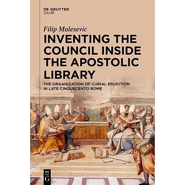 Inventing the Council inside the Apostolic Library, Filip Malesevic