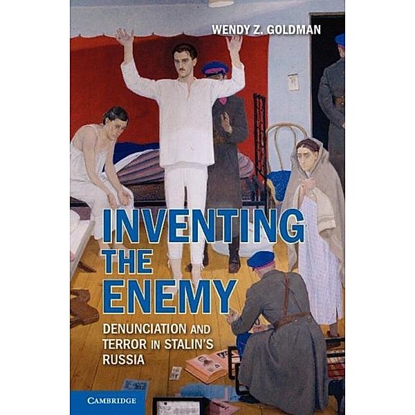Inventing the Enemy, Wendy Z. Goldman