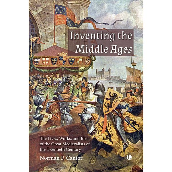 Inventing the Middle Ages