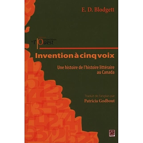 Invention a cinq voix : Une histoire de l'histoire..., E.D. Blodgett