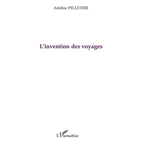 Invention des voyages L' / Hors-collection, Adeline Pelletier