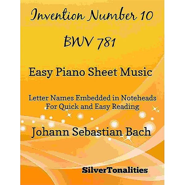 Invention Number 10 BWV 781 Easy Piano Sheet Muisc, Silvertonalities