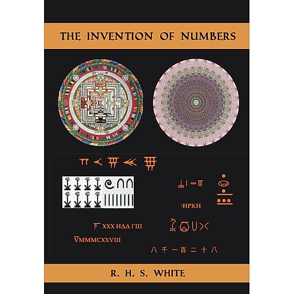 Invention of Numbers / New Generation Publishing, R. H. S. White