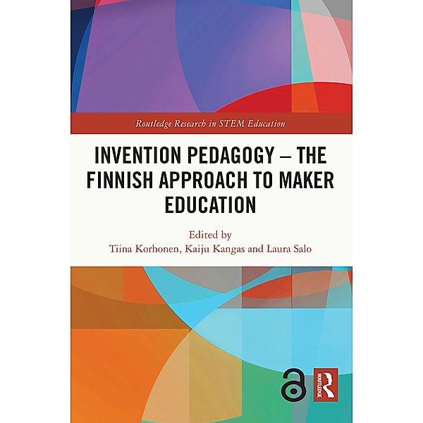 Invention Pedagogy - The Finnish Approach to Maker Education