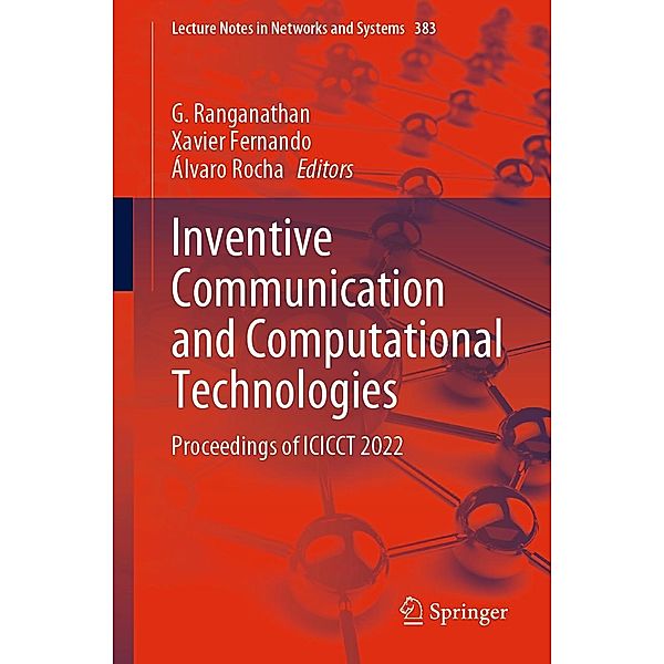 Inventive Communication and Computational Technologies / Lecture Notes in Networks and Systems Bd.383