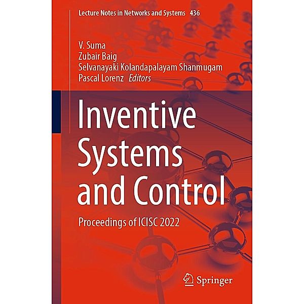 Inventive Systems and Control / Lecture Notes in Networks and Systems Bd.436