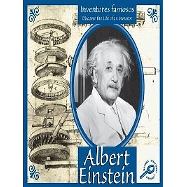 Inventores Famosos: Albert Einstein (Spanish/English), Don McCleese