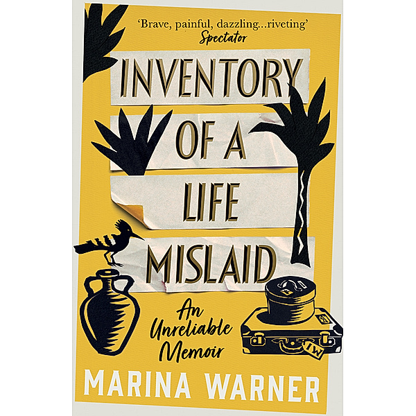 Inventory of a Life Mislaid, Marina Warner