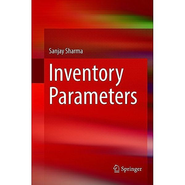 Inventory Parameters, Sanjay Sharma