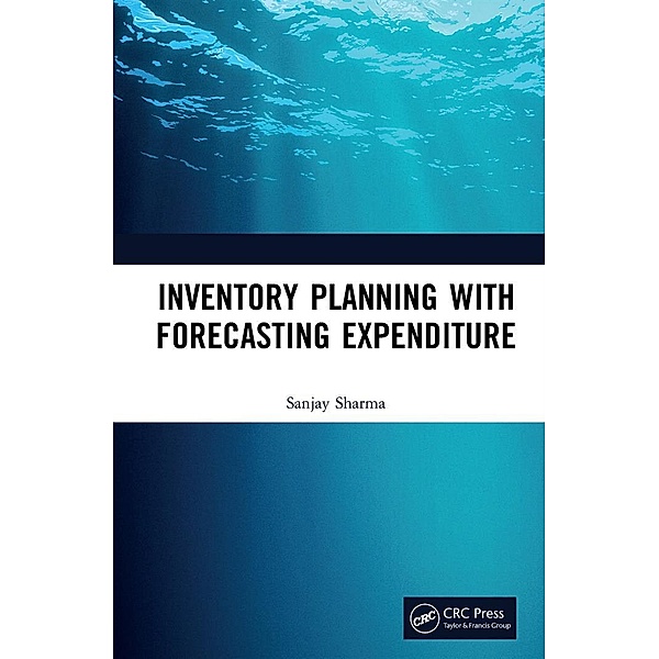 Inventory Planning with Forecasting Expenditure, Sanjay Sharma