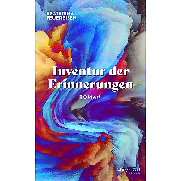 Inventur der Erinnerungen, Ekaterina Feuereisen