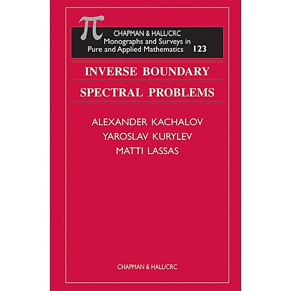 Inverse Boundary Spectral Problems, Alexander Kachalov, Yaroslav Kurylev, Matti Lassas