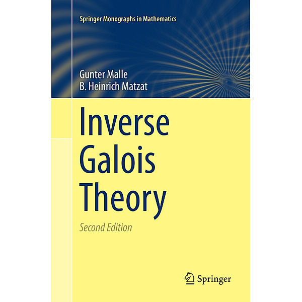 Inverse Galois Theory, Gunter Malle, B. Heinrich Matzat